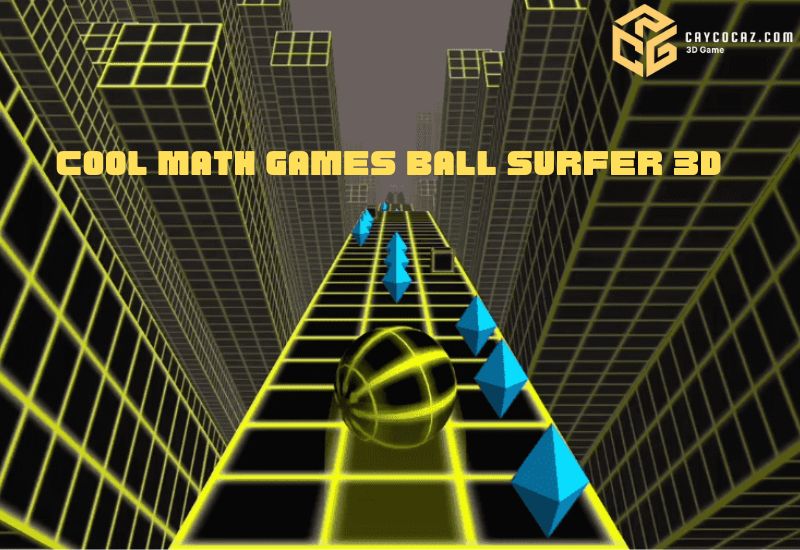 Cool Math Games Ball Surfer 3D: Tips and Tricks