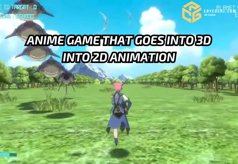 Anime Games That Seamlessly Transition Between 3D and 2D Animation